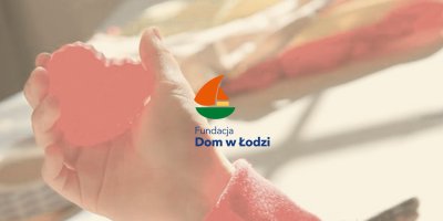 Fundacja "Dom w Łodzi" Fundacja "Dom w Łodzi"