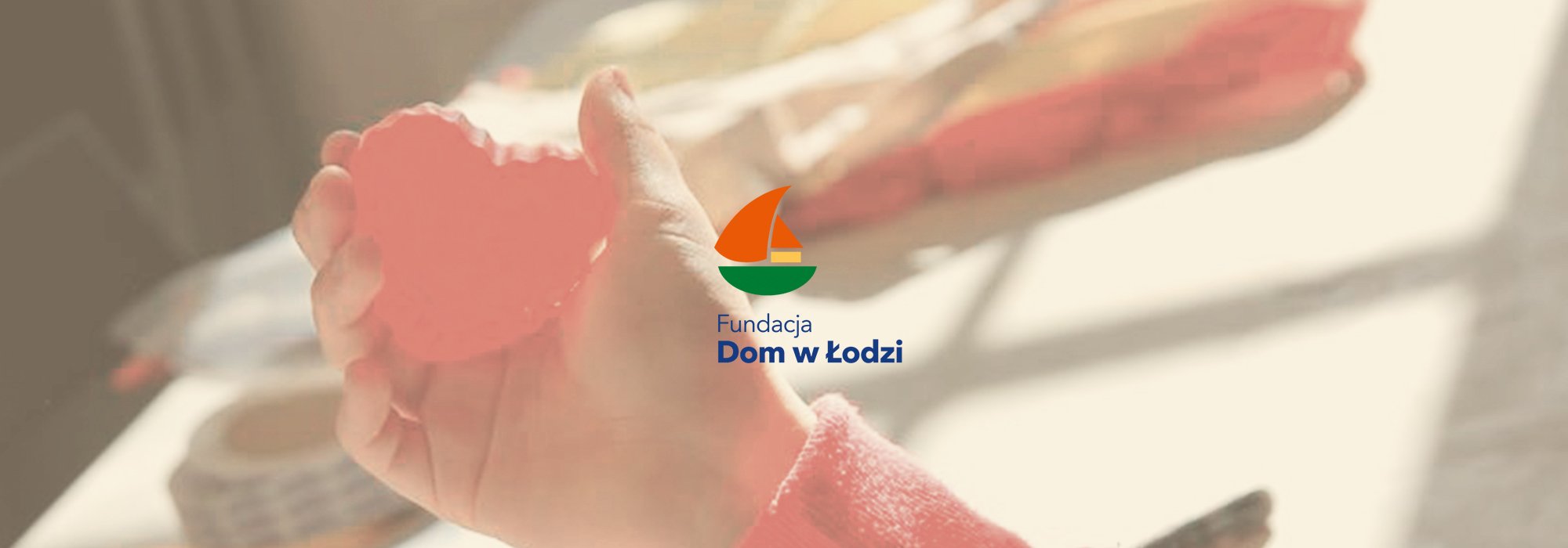 Fundacja "Dom w Łodzi" Fundacja "Dom w Łodzi"